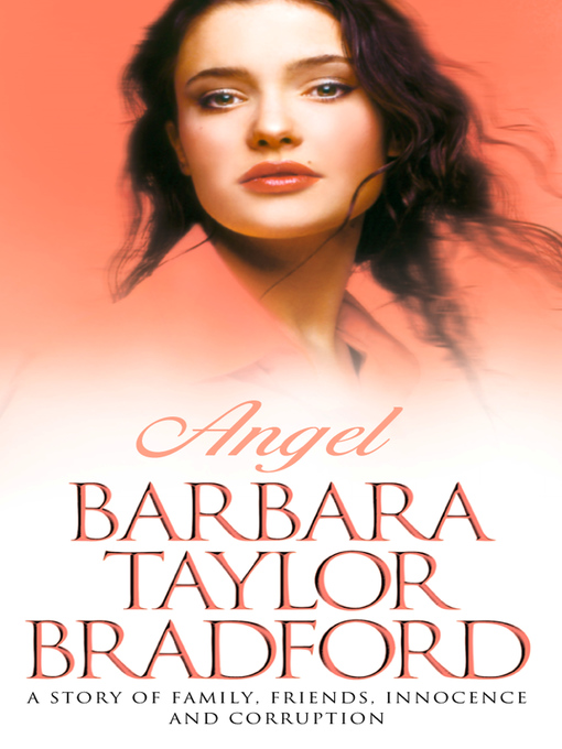 Title details for Angel by Barbara Taylor Bradford - Available